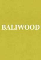  ( , , ) Baliwood (   )