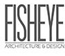  ( , , ) FISHEYE Design & Architecture
